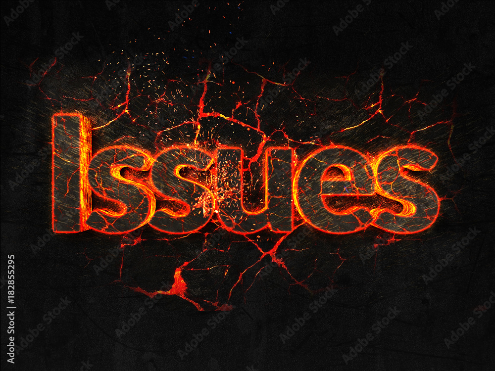 Issues Fire text flame burning hot lava explosion background.